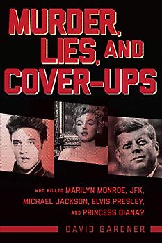 Murder, Lies, and Cover-Ups