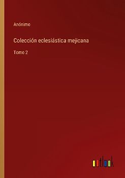 Colección eclesiástica mejicana