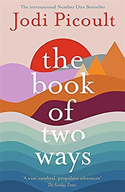 The Book of Two Ways: The stunning bestseller about life, death and missed opportunities