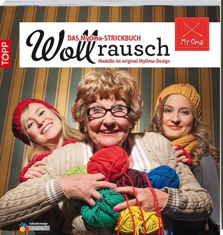 Wollrausch - Das MyOma-Strickbuch