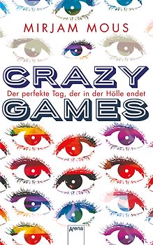 Crazy Games. Der perfekte Tag, der in der Hölle endet