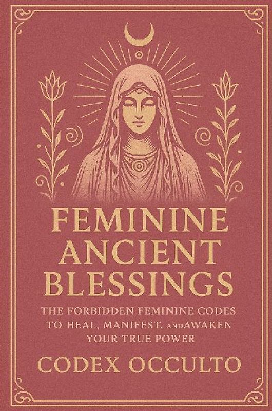 Feminine Ancient Blessings