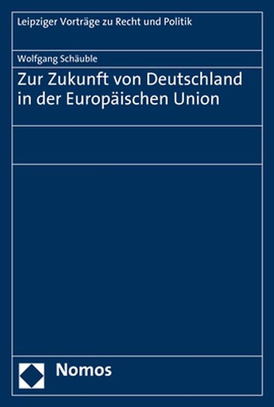 Zur Zukunft von Deutschland in der Europäischen Union