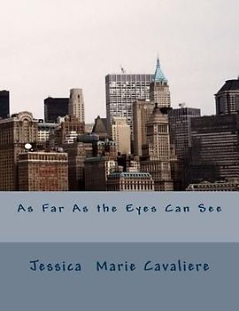 As Far As the Eyes Can See