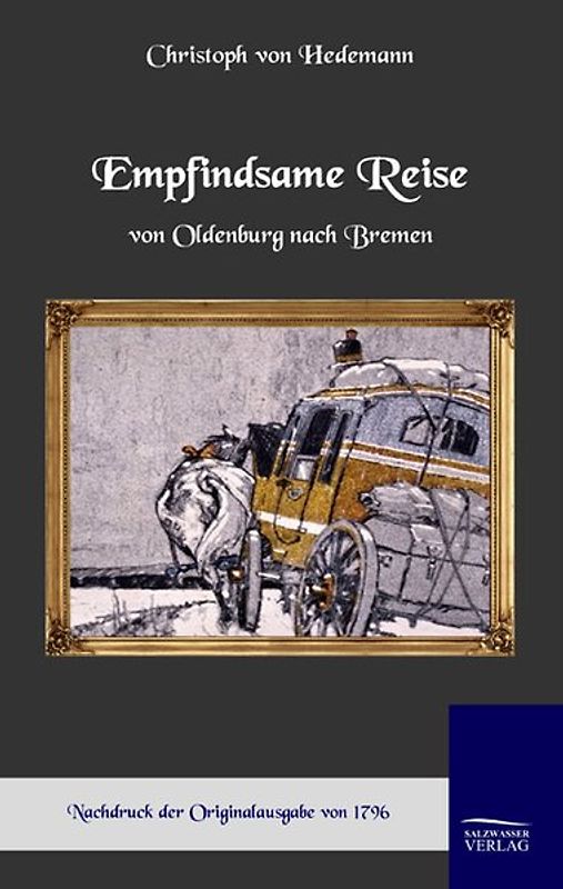 Empfindsame Reise von Oldenburg nach Bremen