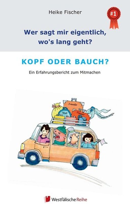 Wer sagt mir eigentlich, wo's lang geht? Kopf oder Bauch?