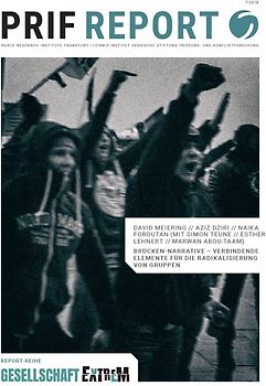 Brückennarrative - Verbindende Elemente für die Radikalisierung von Gruppen