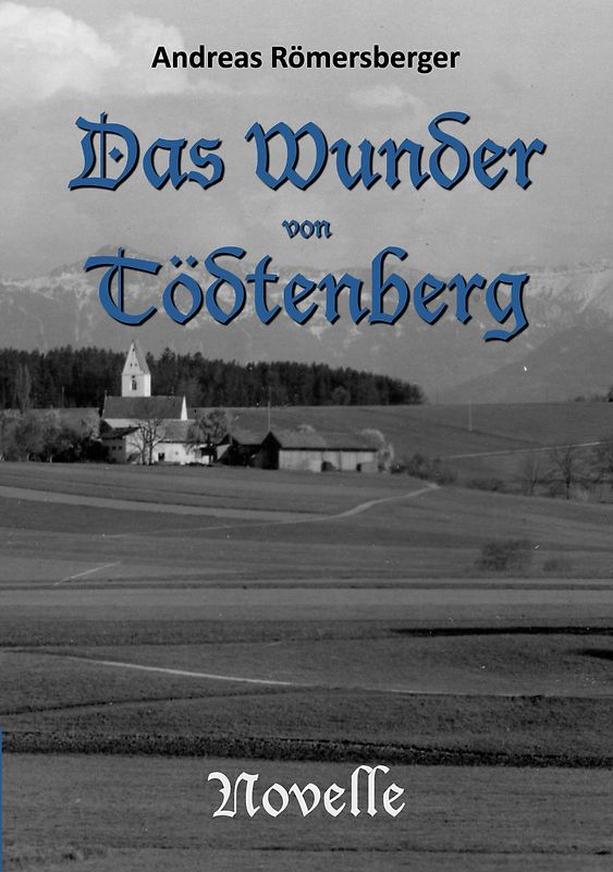 Das Wunder von Tödtenberg