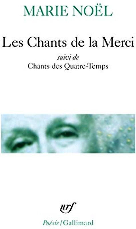 Chants de La Merci Chants (Poesie/Gallimard)