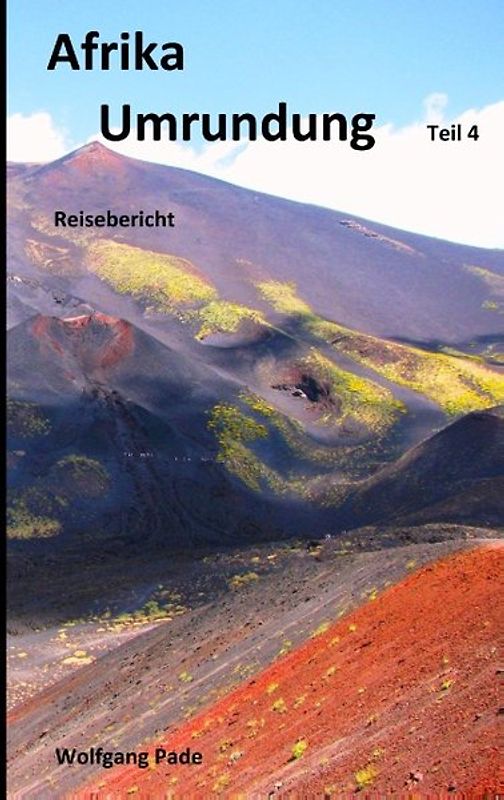 Afrika Umrundung Teil 4