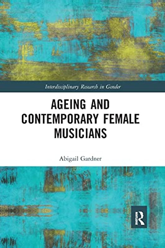 Ageing and Contemporary Female Musicians