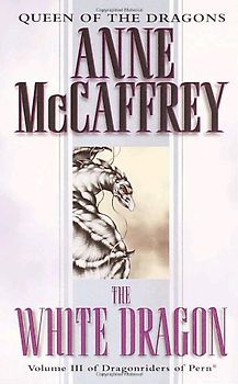 White Dragon (Dragonriders of Pern Trilogy)