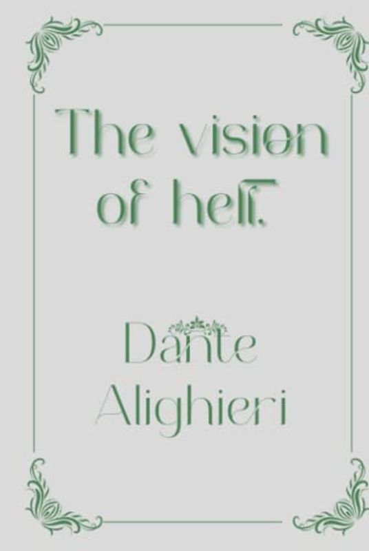 The vision of hell.: Elegance Premium Edition