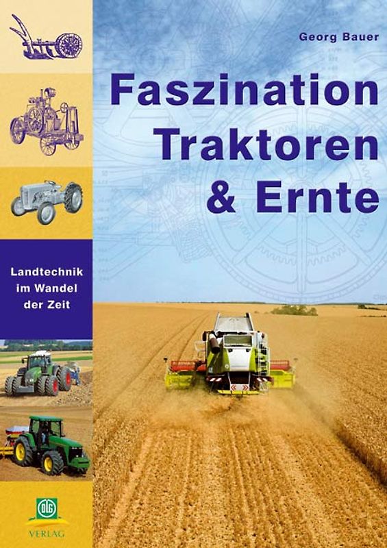 Faszination Traktoren und Ernte