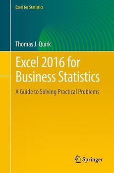 Excel 2016 for Business Statistics