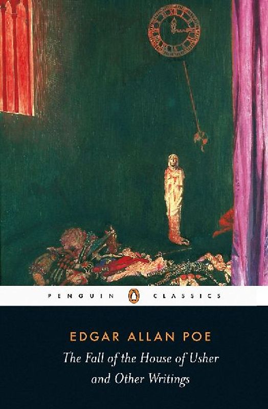 The Fall of the House of Usher and Other Writings: Poems, Tales, Essays, and Reviews (Penguin Classics) - Edgar Allan Poe