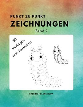 Punkt zu Punkt Zeichnungen: 50 Vorlagen zum Ausmalen Band 2