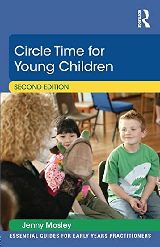 Circle Time for Young Children (Essential Guides for Early Years Practitioners)