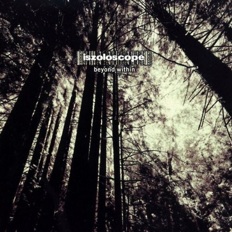 Iszoloscope - Beyond Within