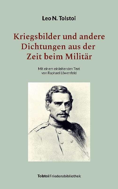 Kriegsbilder und andere Dichtungen aus der Zeit beim Militär