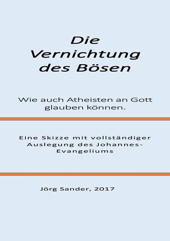 Die Vernichtung des Bösen