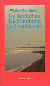 im Schloss zu Mecklenburg und anderswo