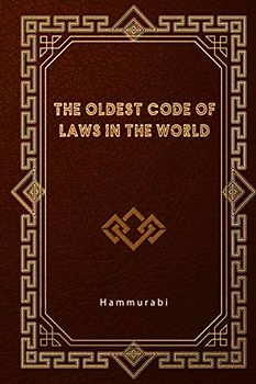 The Oldest Code of Laws in the World