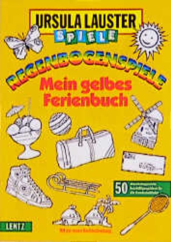 Mein gelbes Ferienbuch. 50 abwechslungsreiche Beschäftigungsideen für alle Grundschulkinder