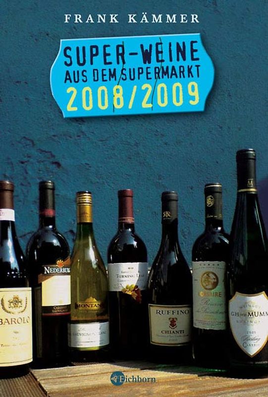 Super-Weine aus dem Supermarkt 2008/2009