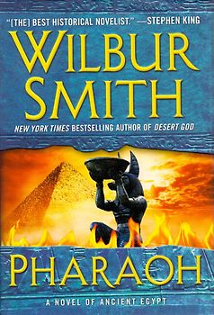 Pharaoh: A Novel of Ancient Egypt - Wilbur Smith [Hardcover]