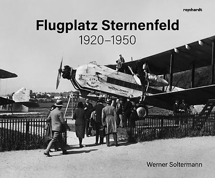Flugplatz Sternenfeld 1920–1950