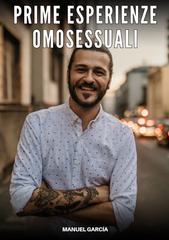 Prime Esperienze Omosessuali