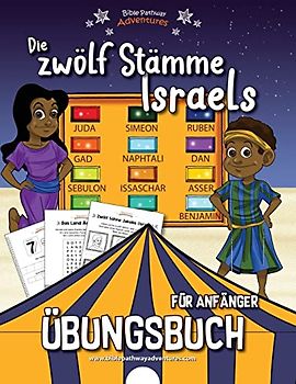 Die zwölf Stämme Israels - Übungsbuch für Anfänger