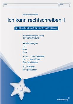 Ich kann rechtschreiben 1 - Schülerarbeitsheft für die 2. und 3. Klasse - neues Design