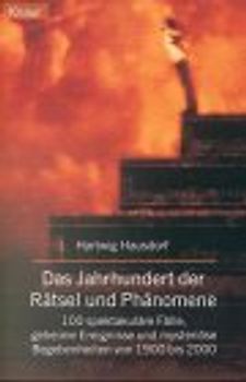 Das Jahrhundert der Rätsel und Phänomene - Hartwig Hausdorf