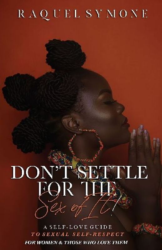 Don't Settle for the Sex of It!