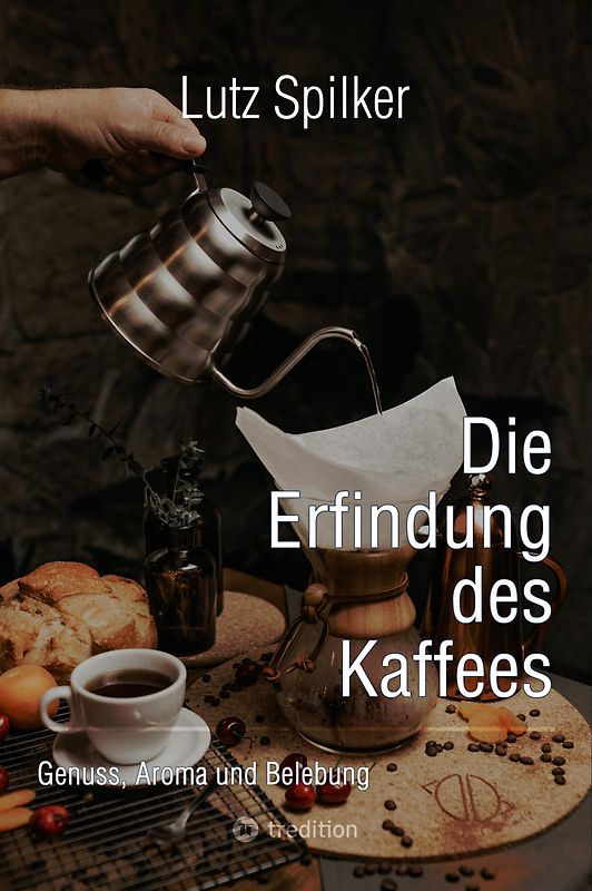 Die Erfindung des Kaffees