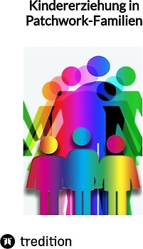 Kindererziehung in Patchwork-Familien