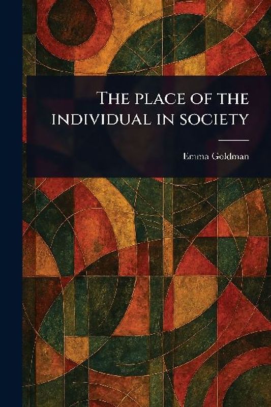 The Place of the Individual in Society