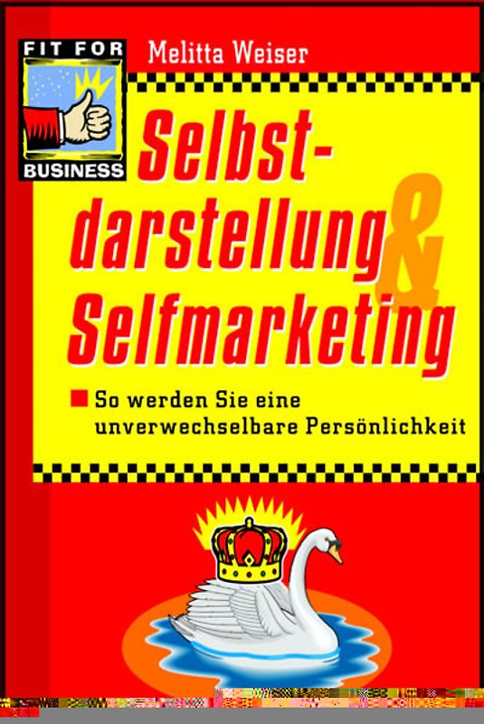 Selbstdarstellung & Selbstmarketing