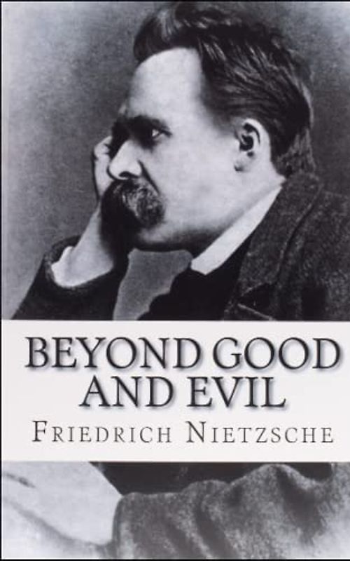 Beyond Good and Evil: Beautiful Font and Formatting, New Version, Original Text and Language.