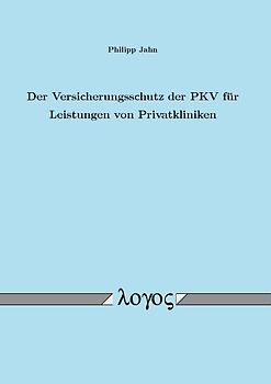 Der Versicherungsschutz der PKV für Leistungen von Privatkliniken