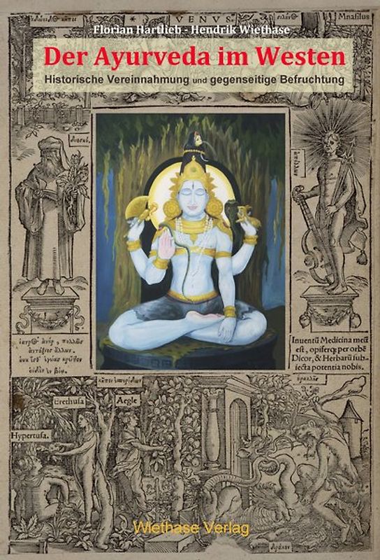 Der Ayurveda im Westen, Band 1