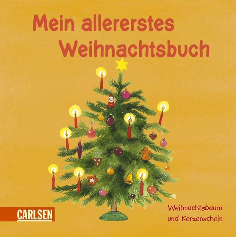 Mein allererstes Weihnachtsbuch: Weihnachtsbaum und Kerzenschein