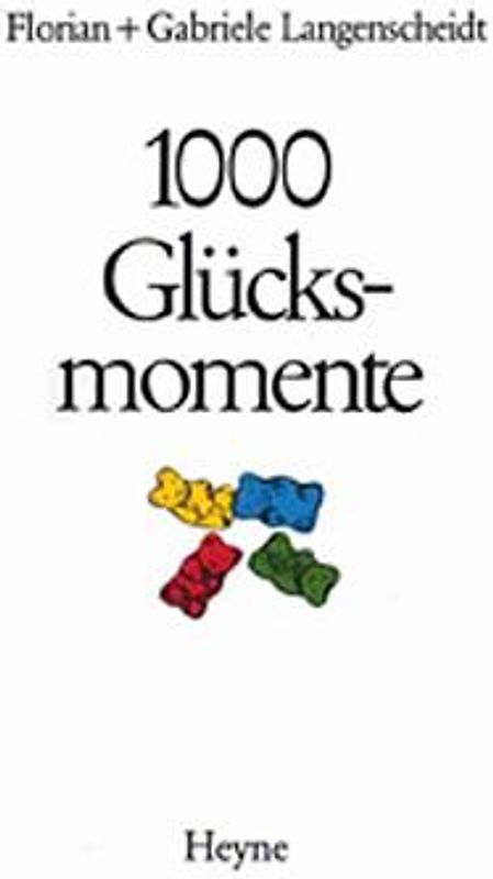 1000 Glücksmomente