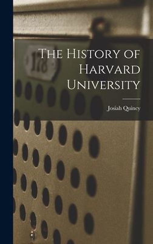 The History of Harvard University