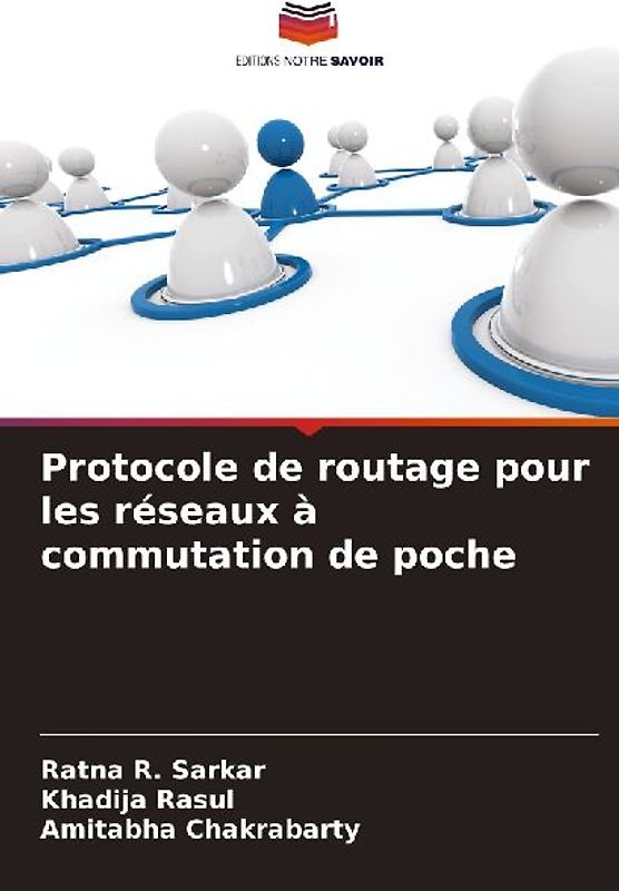 Protocole de routage pour les réseaux à commutation de poche