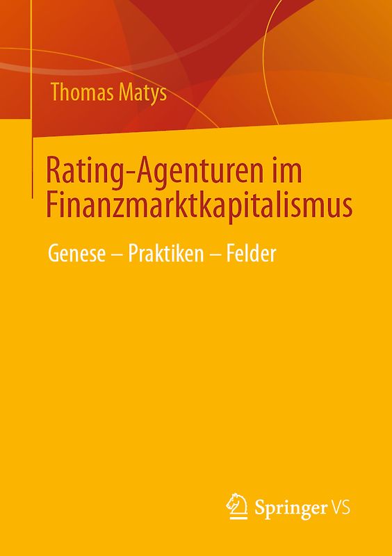 Rating-Agenturen im Finanzmarktkapitalismus