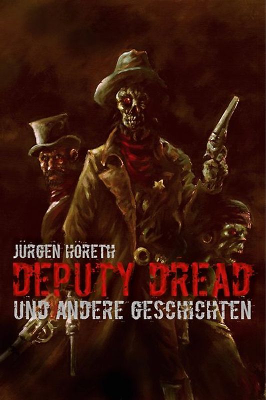 Deputy Dread und andere Geschichten