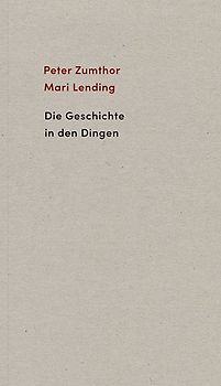 Die Geschichte in den Dingen